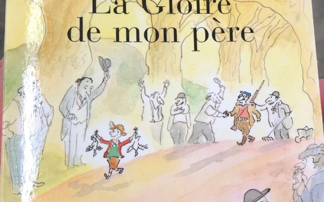 Une Chronique Du Classique: La Gloire De Mon Père