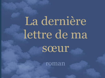 De feuilleton à roman, « La dernière lettre de ma sœur » devient un livre